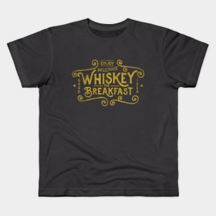 Enjoy Delicious Whiskey For Breakfast! Funny Shirt Kids T-Shirt